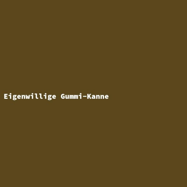 Eigenwillige Gummi-Kanne