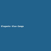 Elegante Glas-Zange