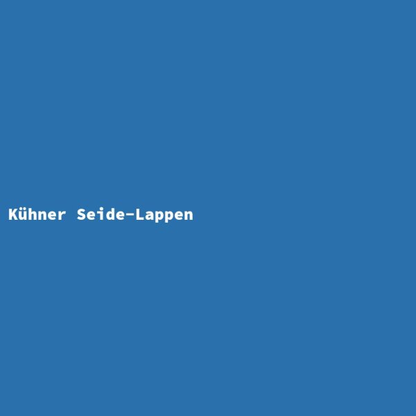 K&uuml;hner Seide-Lappen