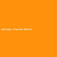 Schicker Plastik-Bikini