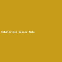 Schmieriges Wasser-Auto
