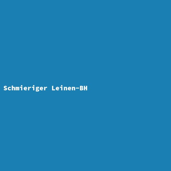 Schmieriger Leinen-BH