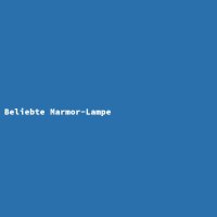 Beliebte Marmor-Lampe