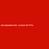Aerodynamische Leinen-Brille
