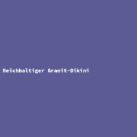 Reichhaltiger Granit-Bikini