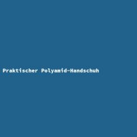 Praktischer Polyamid-Handschuh