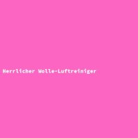 Herrlicher Wolle-Luftreiniger
