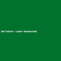 Beliebter Leder-Handschuh