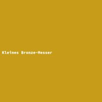 Kleines Bronze-Messer