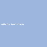 Lebhafte Gummi-Platte