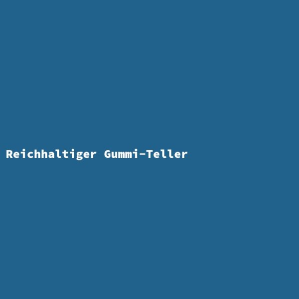 Reichhaltiger Gummi-Teller