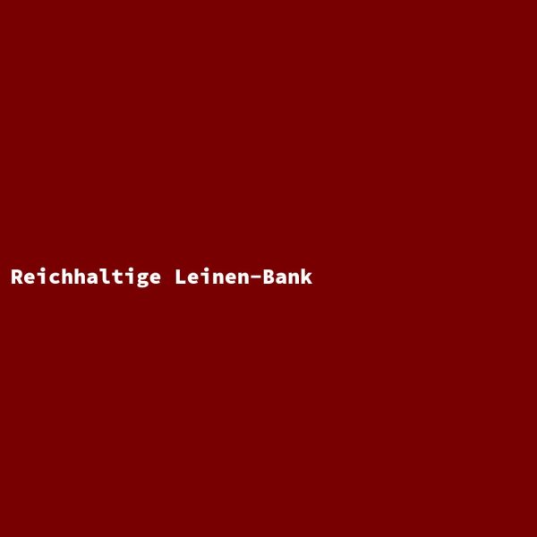 Reichhaltige Leinen-Bank