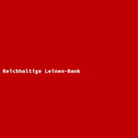 Reichhaltige Leinen-Bank