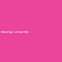 G&uuml;nstige Leinen-Uhr