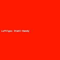 Luftiges Stahl-Handy