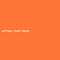 Luftiges Stahl-Handy