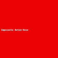 Imposante Beton-Hose
