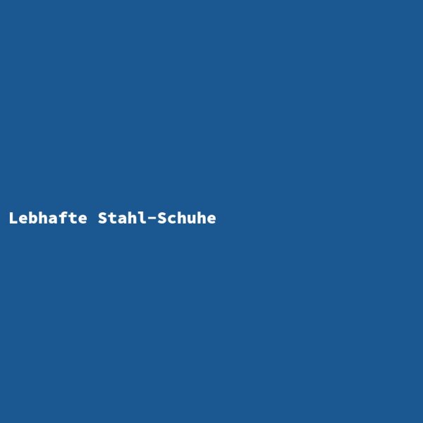 Lebhafte Stahl-Schuhe