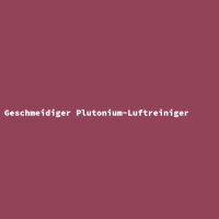Geschmeidiger Plutonium-Luftreiniger