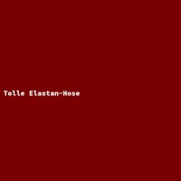 Tolle Elastan-Hose