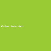Kleines Kupfer-Bett
