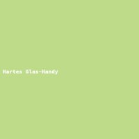 Hartes Glas-Handy