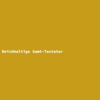 Reichhaltige Samt-Tastatur