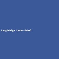 Langlebige Leder-Gabel