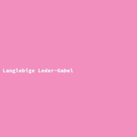 Langlebige Leder-Gabel