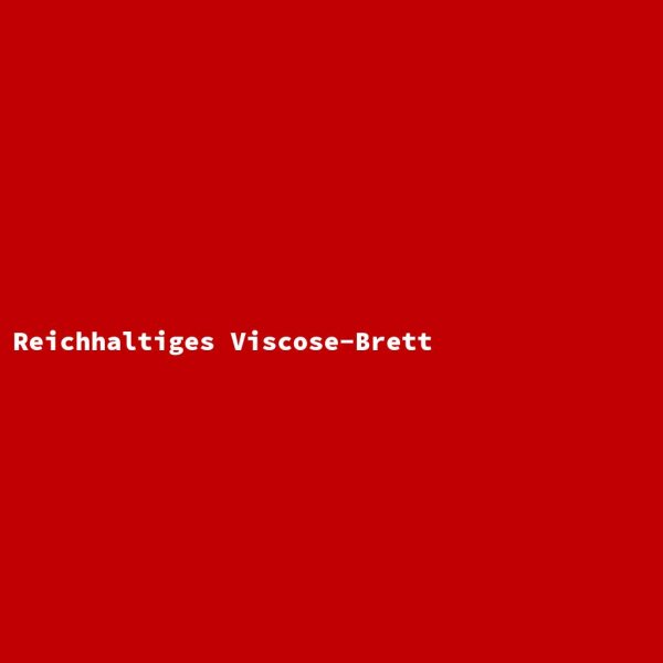 Reichhaltiges Viscose-Brett