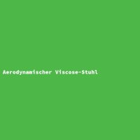 Aerodynamischer Viscose-Stuhl