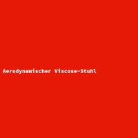 Aerodynamischer Viscose-Stuhl