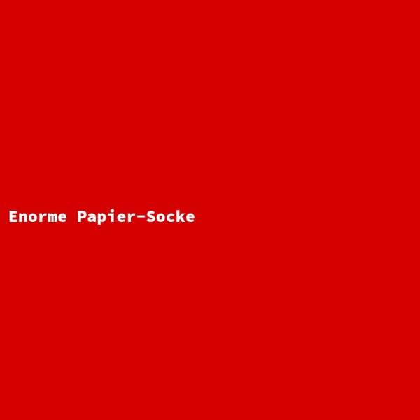 Enorme Papier-Socke